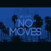 No Moves(feat. Dj Flippp) (Explicit) - Bfl Cavi&DJ Flippp