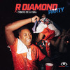 Party - R DIAMOND&Chiki El De La Vaina