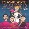 Flasheaste Amor RMX - Agapornis&Hernan y La Champion's Liga&Rombai&Lauro