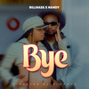 Bye - Billnass&Nandy
