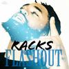 FlashOut (Explicit) - Racks