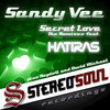 Secret Love (Hatiras Remix) - Sandy Vee&Hatiras