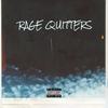 RageQuitters (Explicit) - Mr.Rokkout