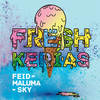 FRESH KERIAS - Feid&Maluma&Sky Rompiendo