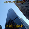 Kings (Explicit) - Alpha&Jesh24