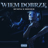 WIEM DOBRZE (Explicit) - Rusina&Sheder