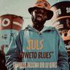 Soweto Blues - Juls&Busiswa&Jaz Karis