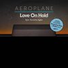 Love On Hold (feat. Tawatha Agee) (Birdee Remix) - Aeroplane&Tawatha Agee