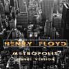Metropolis (Dance Mix) - Henry Floyd