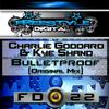 Bulletproof (Original Mix) - Kye Shand&Charlie Goddard