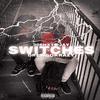 Switches (feat. 30Shxts Jay) (Explicit) - Drewgokrazy&30Shxts Jay