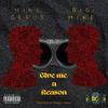 Give Me A Reason(feat. Big Mike) (Explicit) - Mike Gesus&Big Mike