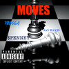 MOVES (Explicit) - TrIIgga&Jay Davis&$penney