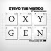 Oxygen - Stevo the Weirdo&Sean Brown