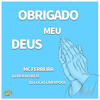 OBRIGADO MEU DEUS - MC Ferreira&DJ Lucas&Dj Deh no beat