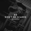 Don't Be Scared(Monster) - Xd&Daumantas Vinkevicius&Edgar Koldaras