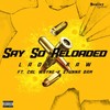 Say so Reloaded (Explicit) - Lady Raw&Cal Wayne&Stunna Bam
