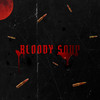 Bloody Soup (Explicit) - DOXXTR