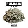 Fumblin' (Explicit) - P Dawggg