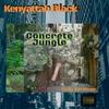 Concrete Jungle(feat. Karniege) (Explicit) - Kenyattah Black&Karniege