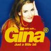 Ooh Aah... Just A Little Bit (Karaoke Version) - Gina G