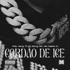 Cordão de Ice (feat. MC Berg, MC JM, Maick D.) (Explicit) - PDZ&VerG&MC Berg&Mc JM&Maick D.