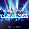 De Descontrol - Jhon Kleiber&Borja Jimenez&Jhon Eduard Álzate