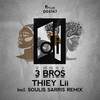 Thiey Lii (Soulis Sarris Remix) - 3 BROS&Soulis Sarris