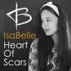 Heart Of Scars (Radio Edit) - Isabelle