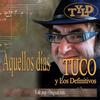 Aquellos dias (Aquellos dias - Original mix) - Tuco