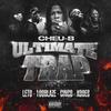 Ultimate Trap (Explicit) - Cheu-B&Leto&Kodes&Cinco&100 Blaze