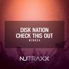 Check This Out (Original Mix) - Disk Nation