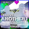 Another 1 (Explicit) - SnaveBasquiat&30RoundCEO