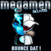 Bounce Dat ! (Alter Egoz 909 Mix) - MegaMen&William Rosario&DJ Dimension