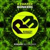 Bonkers (Original Mix) - R3sizzer