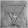 Downriver - Rovers