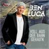 Voll aus der Bahn gehau´n - Ben Luca