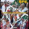 Efe(feat. Kweku Smoke) - Obey Tunez&Kweku Smoke