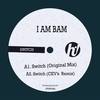 Switch (Original Mix) - I Am Bam