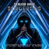 Sorcerous (Explicit) - Senjor Haze