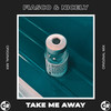 Take Me Away (Original Mix) - Fiasco & Nicely