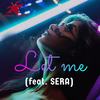 Let Me - Alchimist&Sera