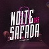 Noite das Safada (Explicit) - DJ KAIO MPC