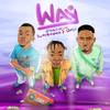 Way (Explicit) - Starluv&OJ Cent&Djaybigsmile&Makesense