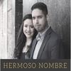 Hermoso Nombre - Alex&Melany