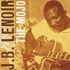 The Mojo - J.B. Lenoir