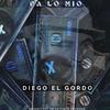 Pa Lo Mio (feat. Diego El Gordo) - Megadivo Produce&Diego El Gordo