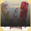 I Gotta Learn - Dick Fagan