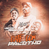 Bate com Pacotão (Explicit) - MC Nego da Marcone