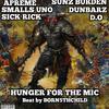 Hunger for the Mic (feat. APREME, Smalls Uno, Sick Rick, Sunz Burden, DunBarz & D.O (Drugz Only)) (Explicit) - Born5thChild&Apreme&Smalls Uno&Sick Rick&Sunz Burden&Dunbarz&D.O (Drugz Only)